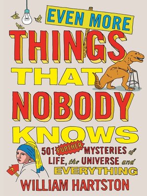 cover image of Even More Things That Nobody Knows